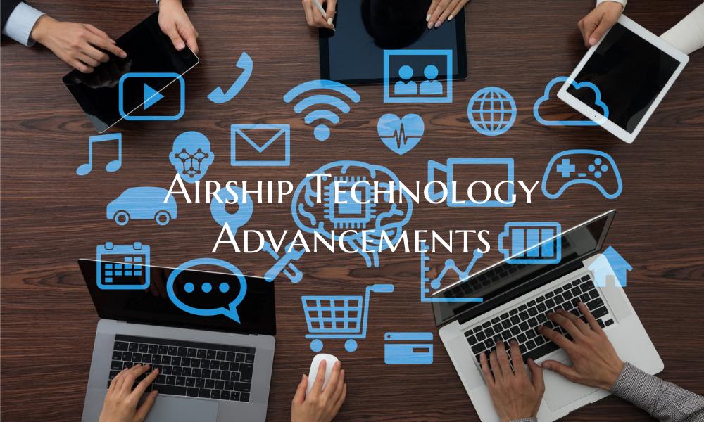 Airship Technology Advancements