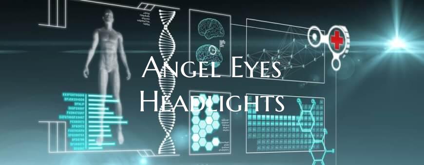 Angel Eyes Headlights